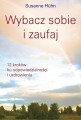 Wybacz sobie i zaufaj