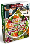 Recepty naturalnego samoleczenia ciała i duszy