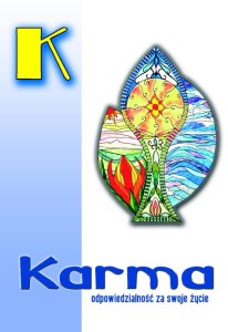 Karma - odpowiedzialność za swoje życie